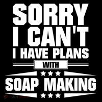 Sorry I CanT I Have Plans With Soap Making Meaningful Gift Bucket Hat thumb 4