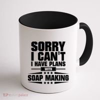 Sorry I CanT I Have Plans With Soap Making Meaningful Gift Coffee Mug thumb 1