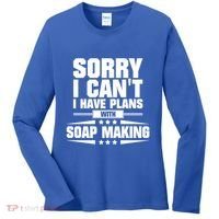 Sorry I CanT I Have Plans With Soap Making Meaningful Gift Women's Long Sleeve Shirt thumb 0
