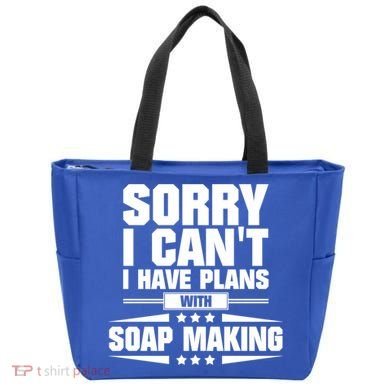 Sorry I CanT I Have Plans With Soap Making Meaningful Gift Tote Bag