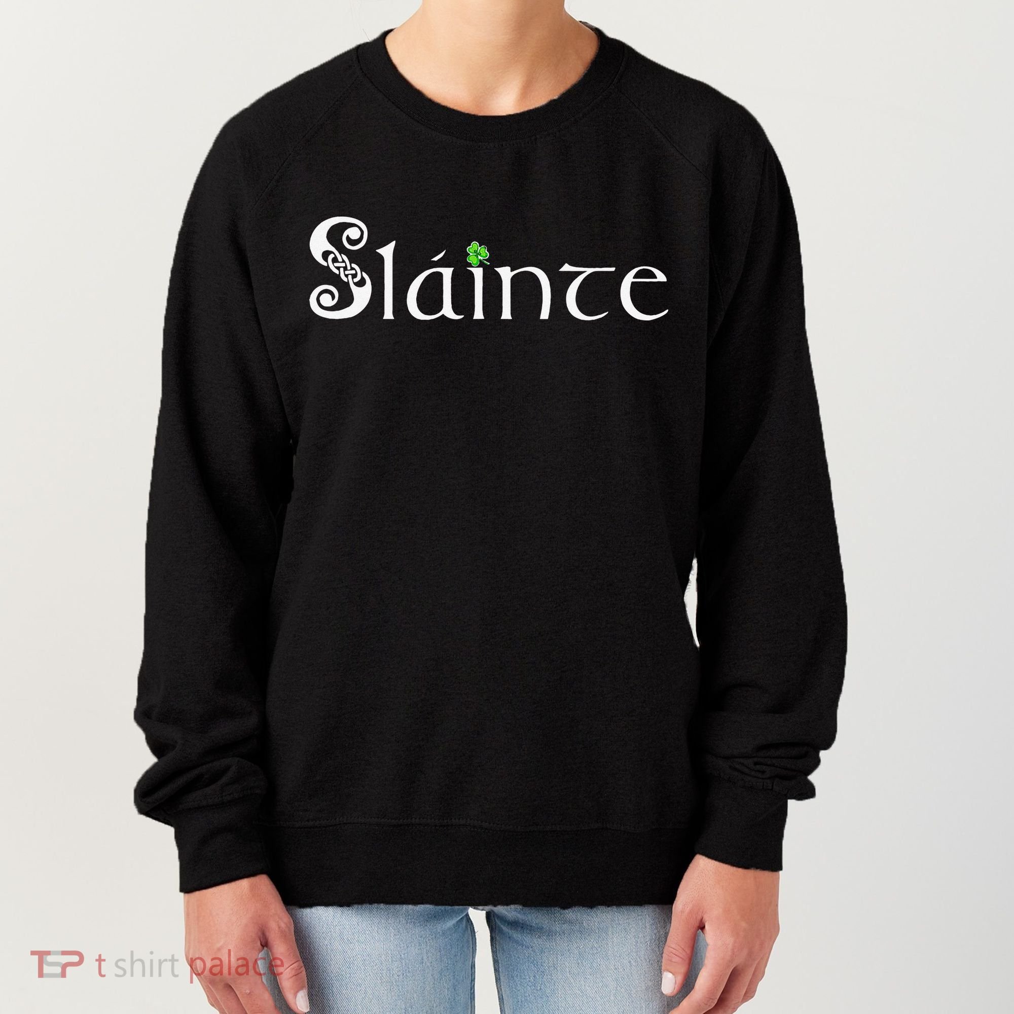 Slainte! Irish Cheers St Patrick's Day Leprechaun Toast Women's Sweatshirt
