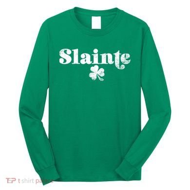 Slainte Irish Cheers Long Sleeve Shirt