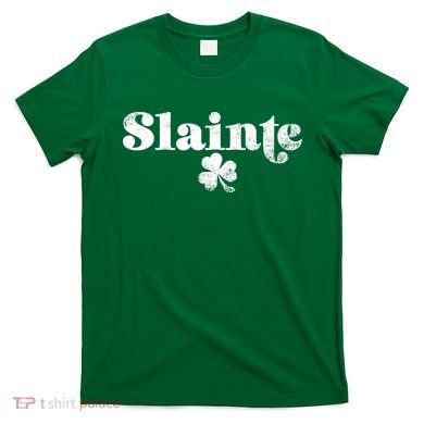Slainte Irish Cheers T-Shirt