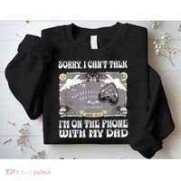 Sorry I CanT Talk IM On The Phone With My Dad Ouija Board Sweatshirt thumb 2