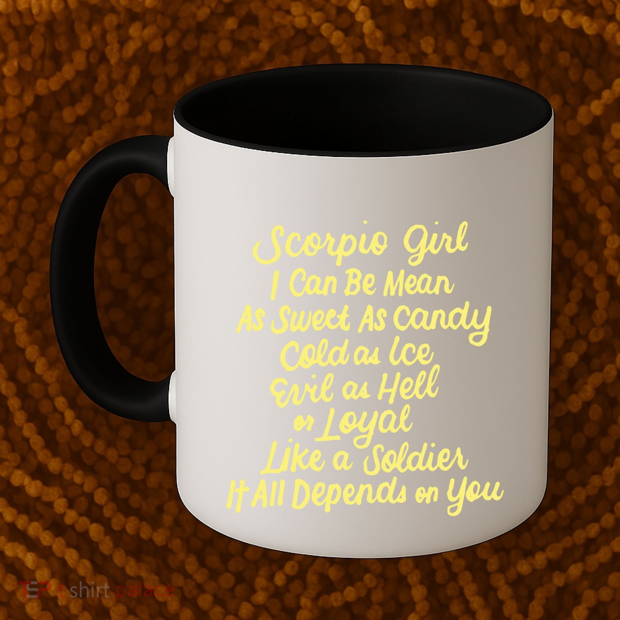 Scorpio I Can Be Mean Zodiac October November Birthday Gift Coffee Mug