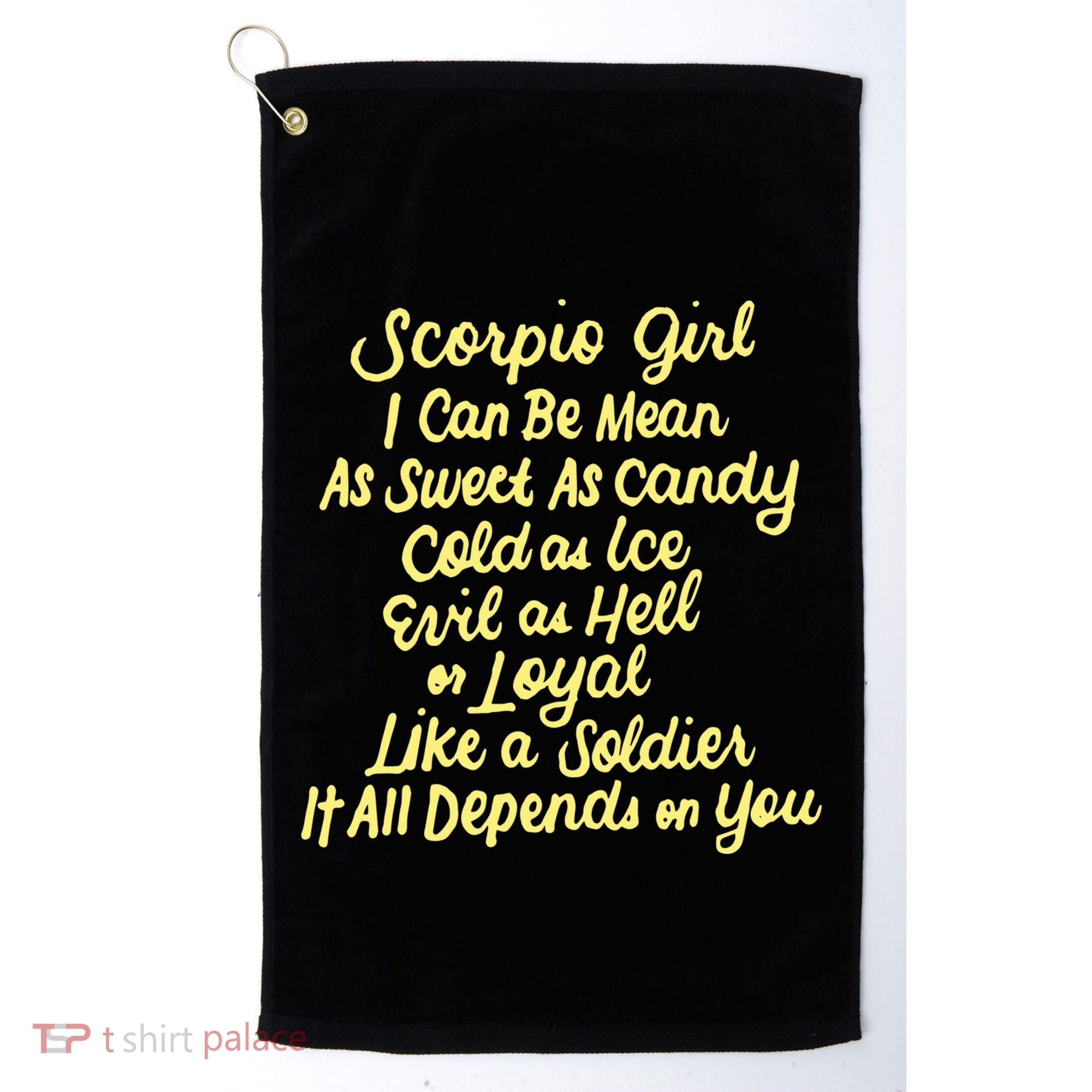 Scorpio I Can Be Mean Zodiac October November Birthday Gift Golf Towel