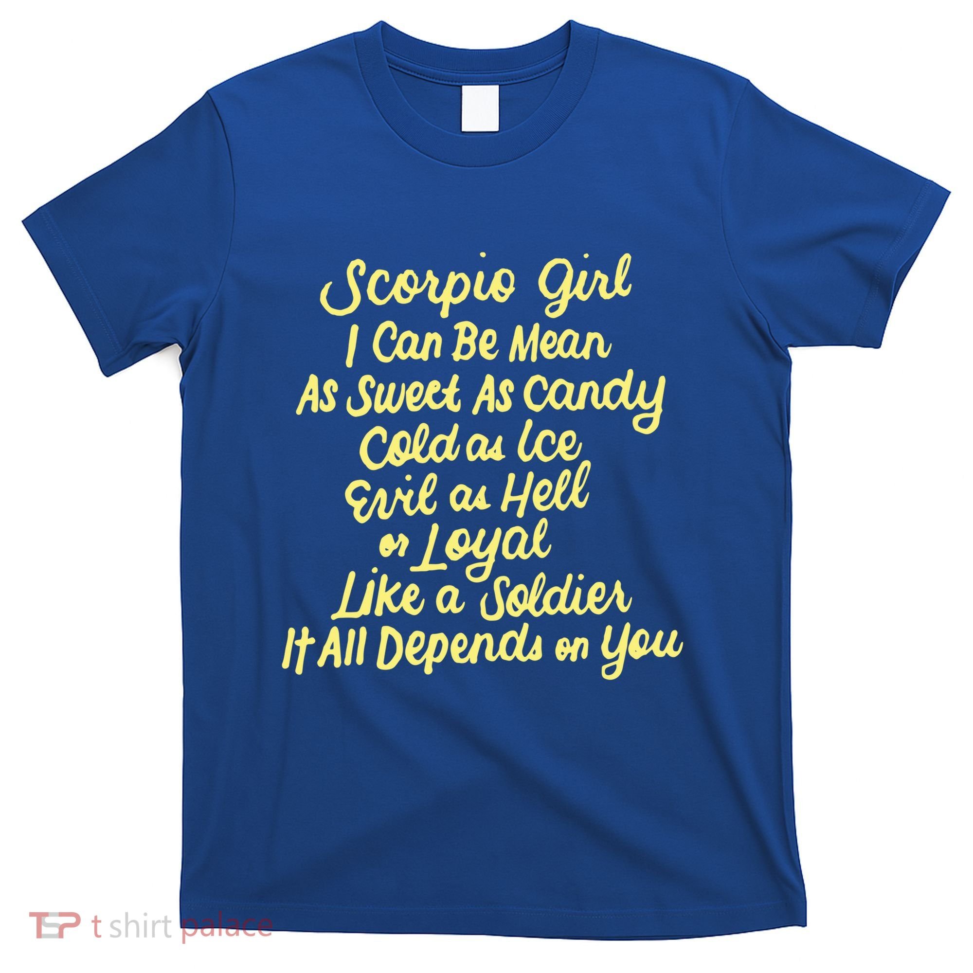 Scorpio I Can Be Mean Zodiac October November Birthday Gift T-Shirt