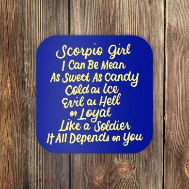 Scorpio I Can Be Mean Zodiac October November Birthday Gift Coaster