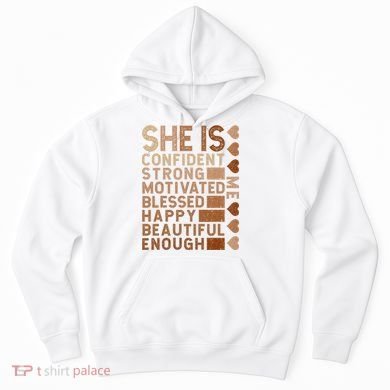 She Is Confident Strong Motivated Happy Beautiful Hoodie