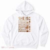 She Is Confident Strong Motivated Happy Beautiful Hoodie thumb 0