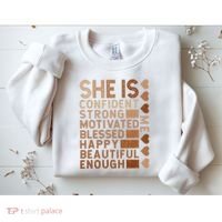 She Is Confident Strong Motivated Happy Beautiful Sweatshirt thumb 2