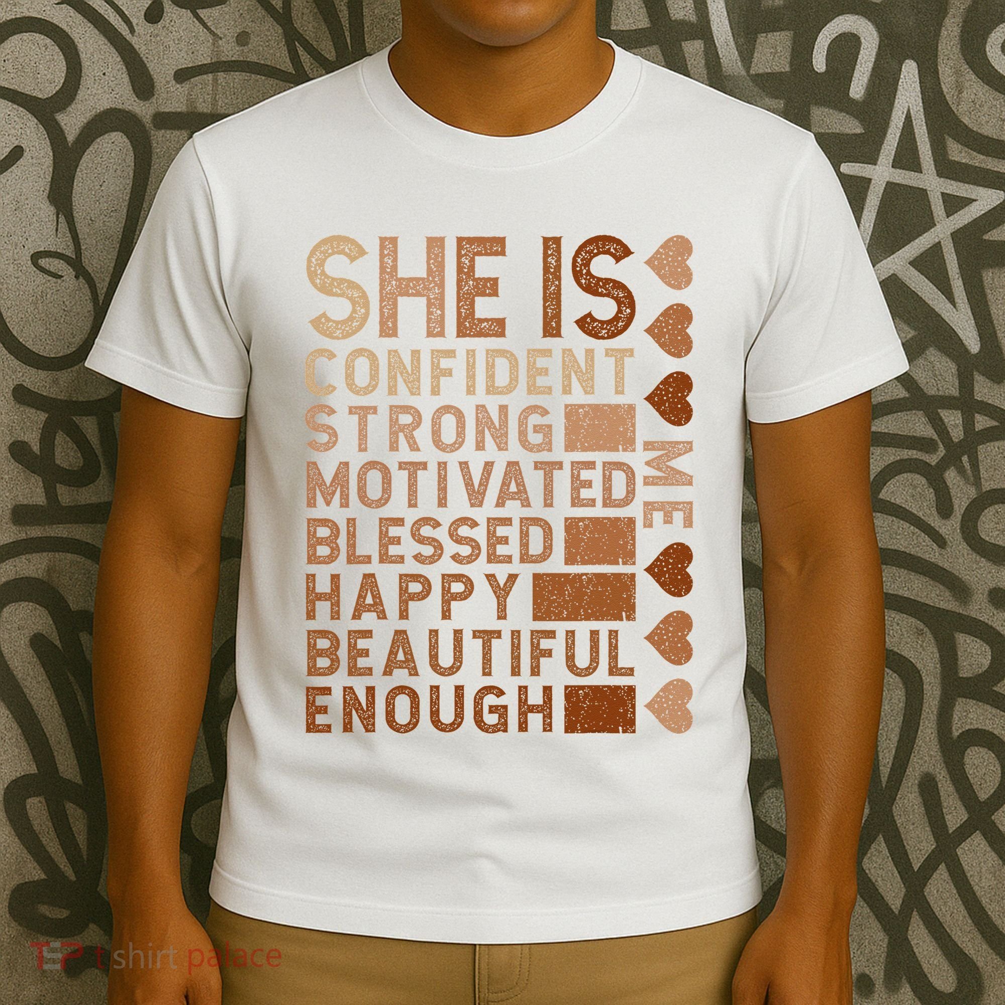 She Is Confident Strong Motivated Happy Beautiful T-Shirt