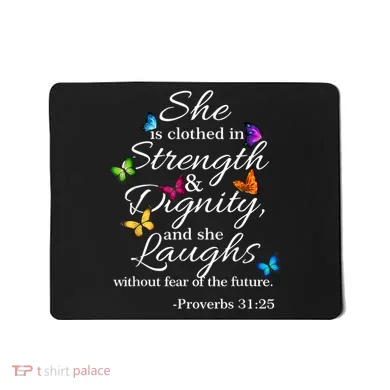 She Is Clothed Strength & Dignity Proverbs Mousepad