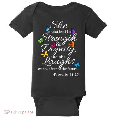 She Is Clothed Strength & Dignity Proverbs Baby Bodysuit