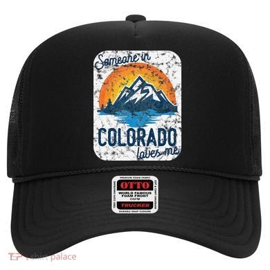 Someone In Colorado Loves Me Hat