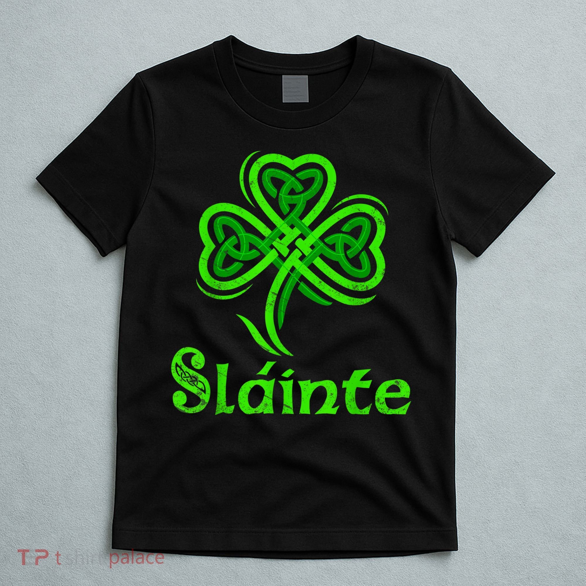 Slainte Irish Cheers Good Health St Patricks Day Slainte T-Shirt