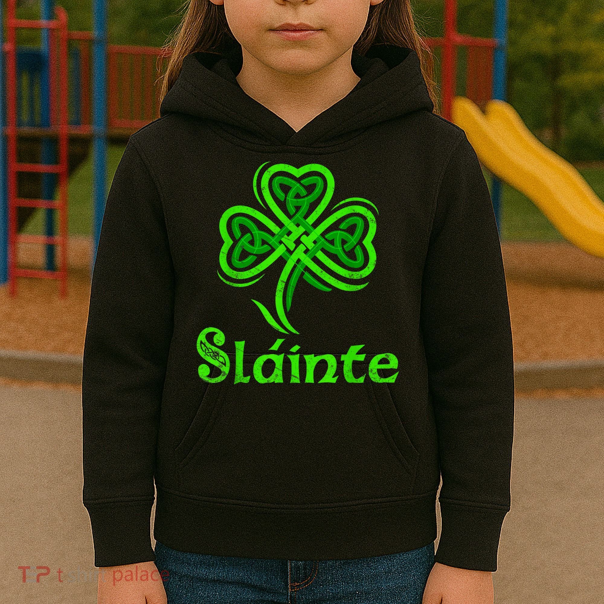Slainte Irish Cheers Good Health St Patricks Day Slainte Kids Hoodie