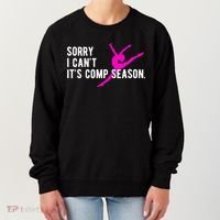 Sorry I CanT Comp Season Cheer Comp Dance Dancing Women's Sweatshirt thumb 0