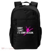 Sorry I CanT Comp Season Cheer Comp Dance Dancing Backpack thumb 0