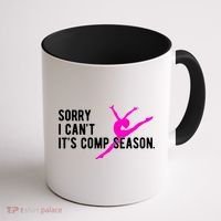 Sorry I CanT Comp Season Cheer Comp Dance Dancing Coffee Mug thumb 1