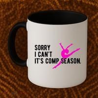 Sorry I CanT Comp Season Cheer Comp Dance Dancing Coffee Mug thumb 2