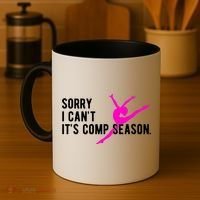 Sorry I CanT Comp Season Cheer Comp Dance Dancing Coffee Mug thumb 4