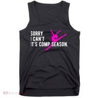 Sorry I CanT Comp Season Cheer Comp Dance Dancing Tank Top thumb 0