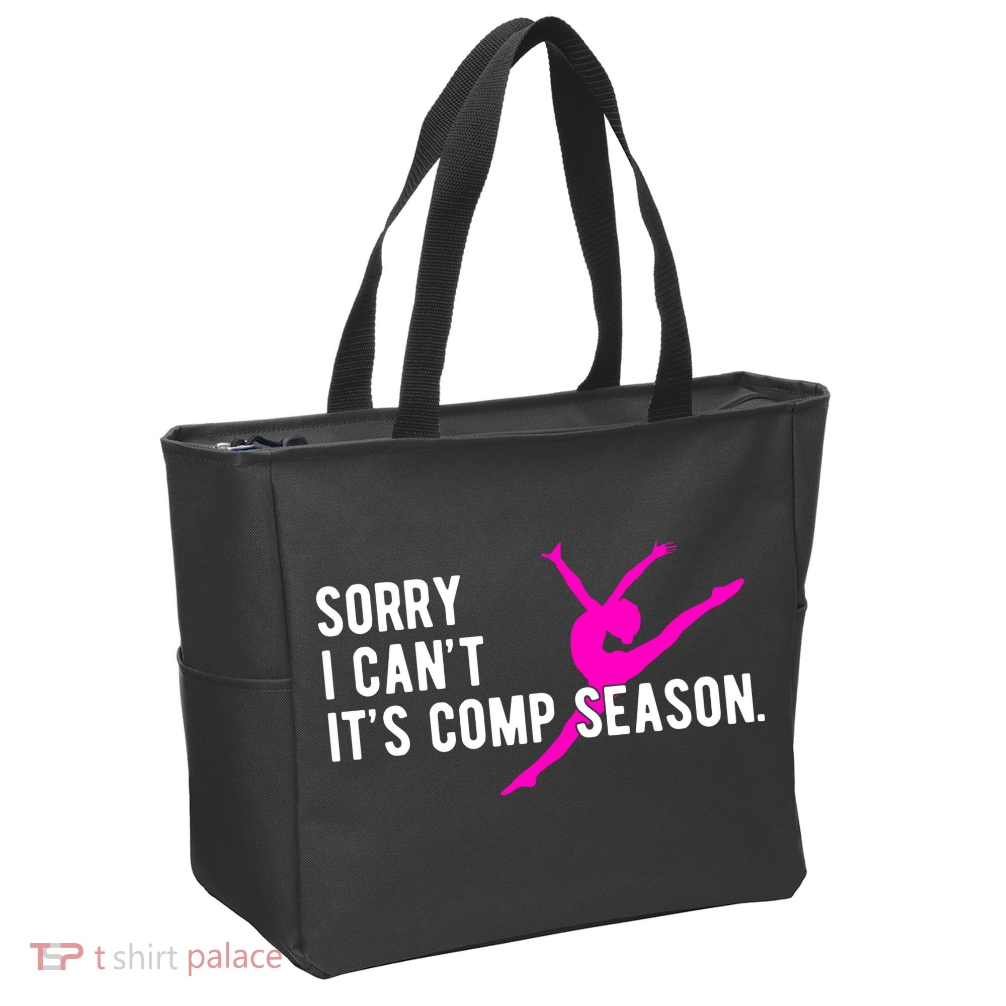 Sorry I CanT Comp Season Cheer Comp Dance Dancing Tote Bag