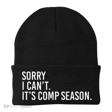 Sorry I CanT ItS Comp Season Cheer Comp Dance Beanie