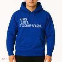 Sorry I CanT ItS Comp Season Cheer Comp Dance Hoodie thumb 2