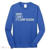 Sorry I CanT ItS Comp Season Cheer Comp Dance Long Sleeve Shirt thumb 0