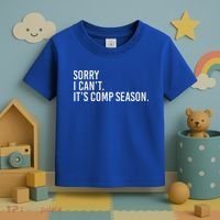 Sorry I CanT ItS Comp Season Cheer Comp Dance Toddler T-Shirt thumb 3
