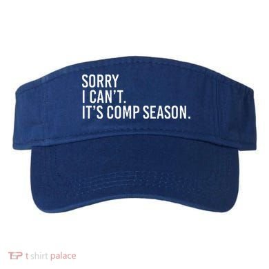 Sorry I CanT ItS Comp Season Cheer Comp Dance Visor