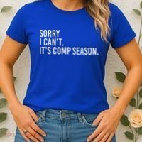 Sorry I CanT ItS Comp Season Cheer Comp Dance Women's T-Shirt thumb 2