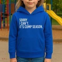 Sorry I CanT ItS Comp Season Cheer Comp Dance Kids Hoodie thumb 3