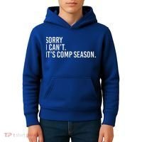 Sorry I CanT ItS Comp Season Cheer Comp Dance Kids Hoodie thumb 4
