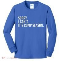 Sorry I CanT ItS Comp Season Cheer Comp Dance Kids Long Sleeve Shirt thumb 0