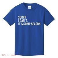 Sorry I CanT ItS Comp Season Cheer Comp Dance Kids T-Shirt thumb 0