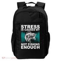 Stress Is Caused By Not Fishing Enough Backpack thumb 0