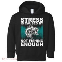 Stress Is Caused By Not Fishing Enough Toddler Hoodie thumb 0