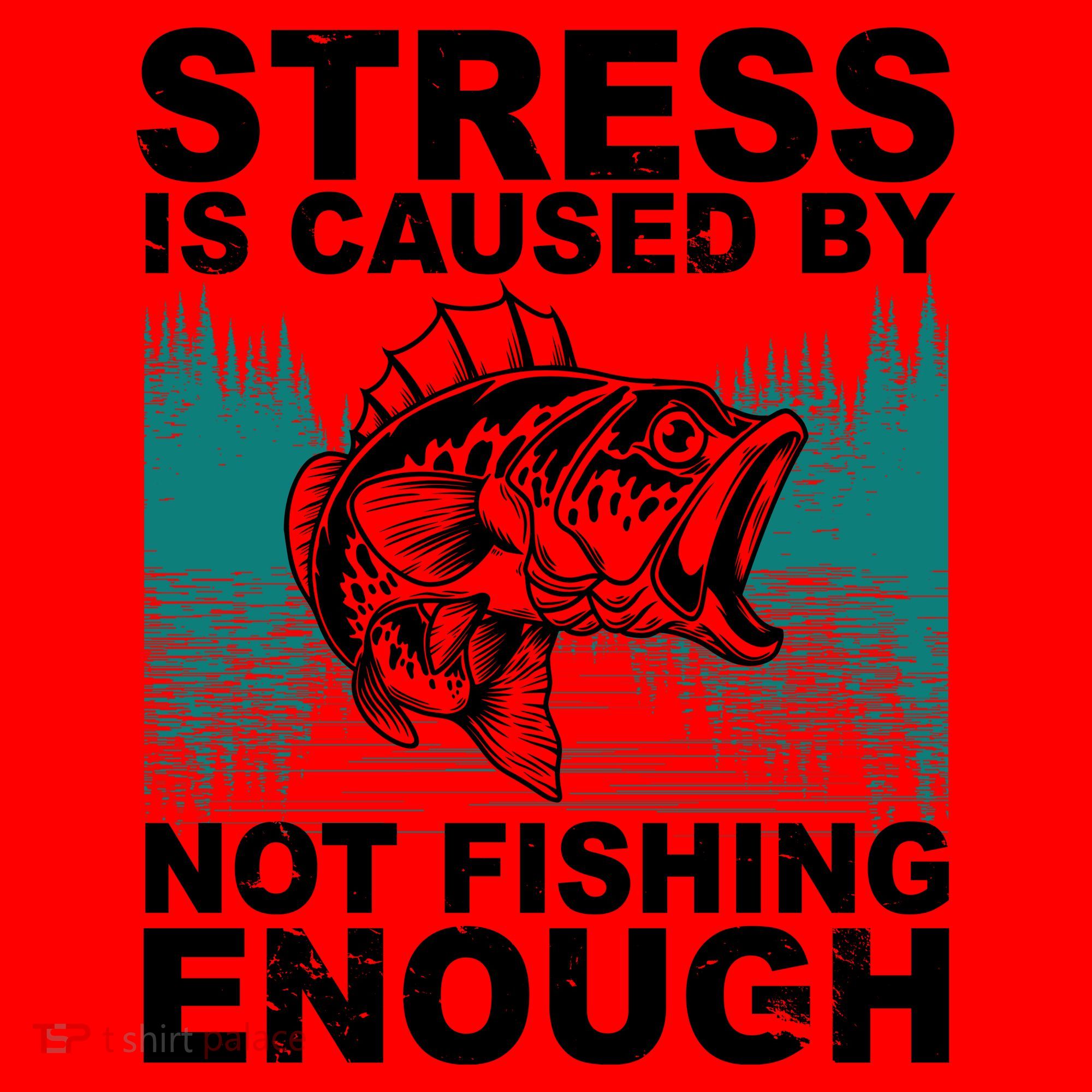 Stress Is Caused By Not Fishing Enough Santa Hat