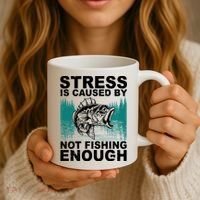 Stress Is Caused By Not Fishing Enough Coffee Mug thumb 3