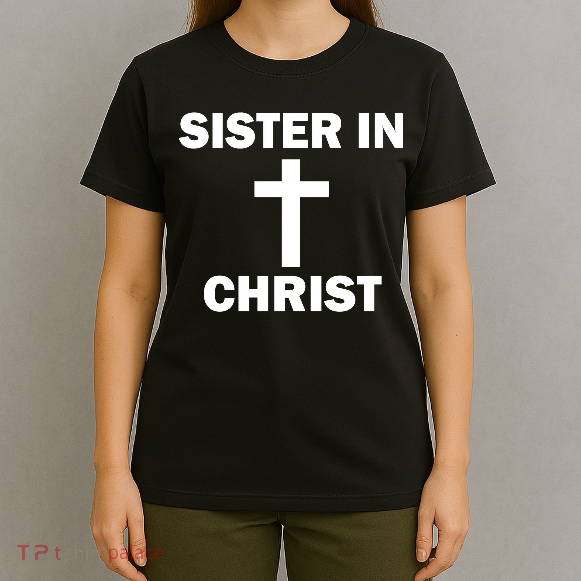 Sister In Christ Family Matching T-Shirt
