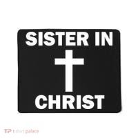 Sister In Christ Family Matching Mousepad thumb 0