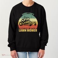 Sorry I CanT I Have Plans With Lawn Mower Cool Lawn Mowing Women's Sweatshirt thumb 0