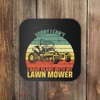Sorry I CanT I Have Plans With Lawn Mower Cool Lawn Mowing Coaster thumb 0
