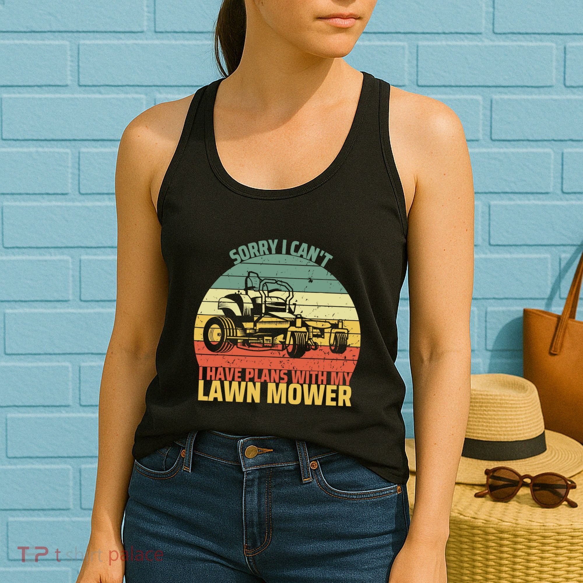Sorry I CanT I Have Plans With Lawn Mower Cool Lawn Mowing Women's Tank Top