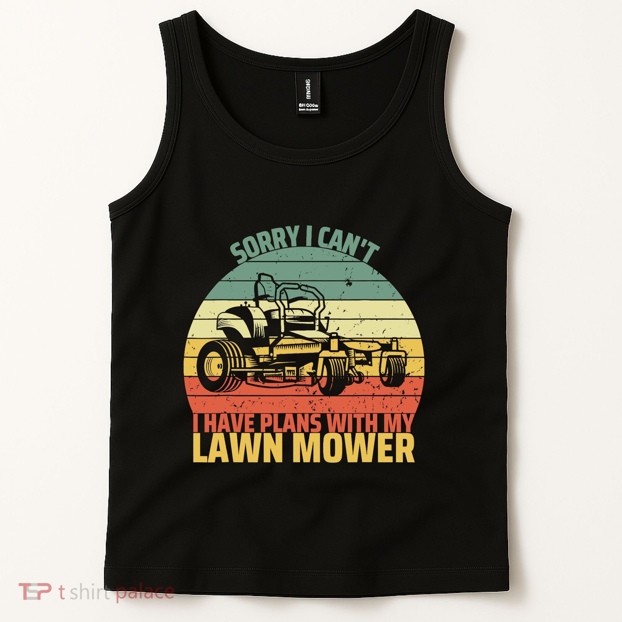 Sorry I CanT I Have Plans With Lawn Mower Cool Lawn Mowing Tank Top