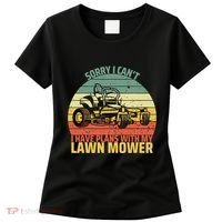 Sorry I CanT I Have Plans With Lawn Mower Cool Lawn Mowing Women's T-Shirt thumb 0