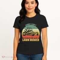 Sorry I CanT I Have Plans With Lawn Mower Cool Lawn Mowing Women's T-Shirt thumb 4